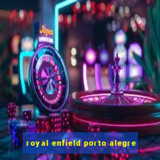 royal enfield porto alegre