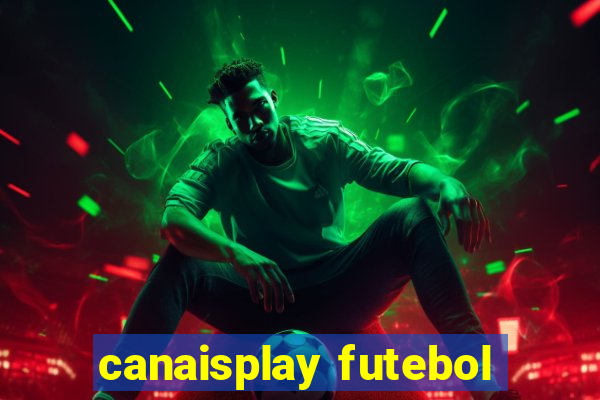 canaisplay futebol