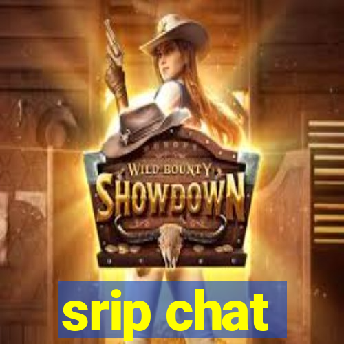 srip chat