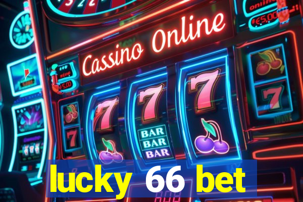 lucky 66 bet