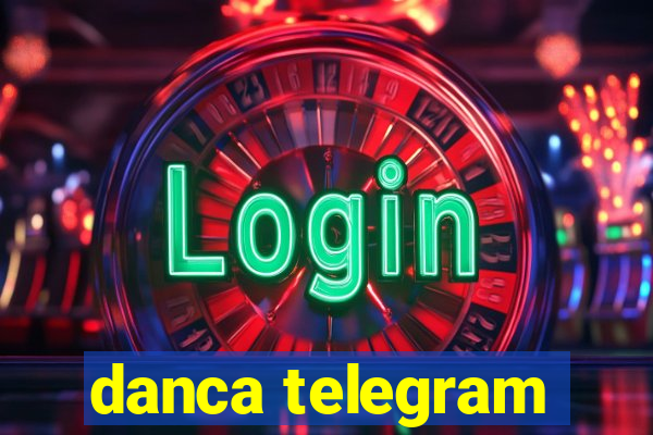 danca telegram