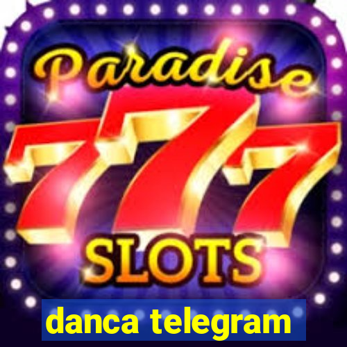 danca telegram