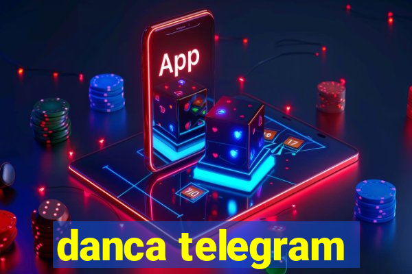 danca telegram