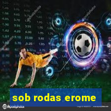 sob rodas erome