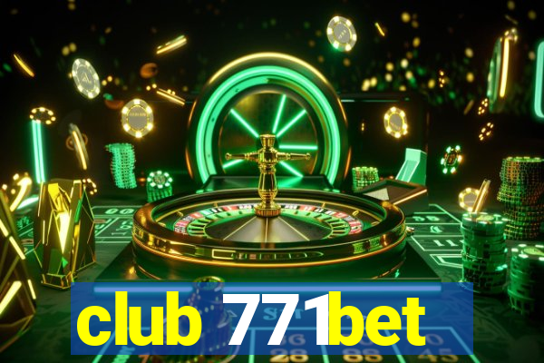 club 771bet