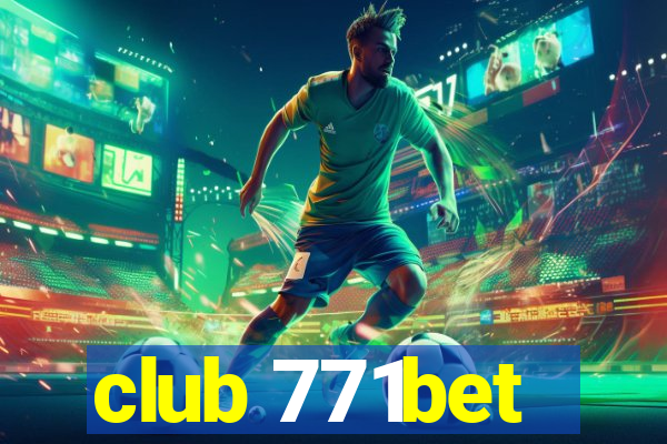 club 771bet