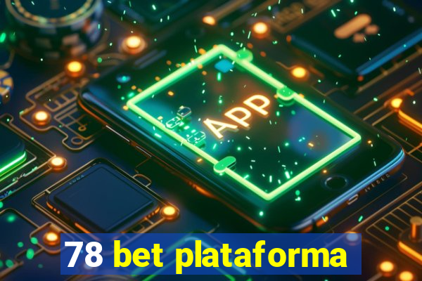 78 bet plataforma