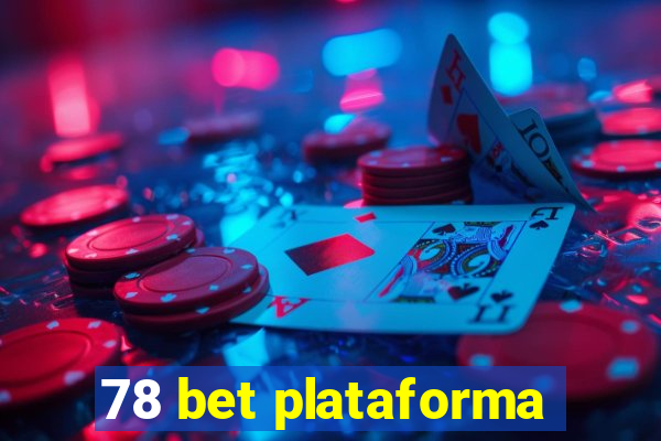 78 bet plataforma