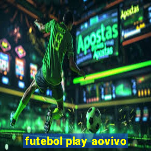 futebol play aovivo