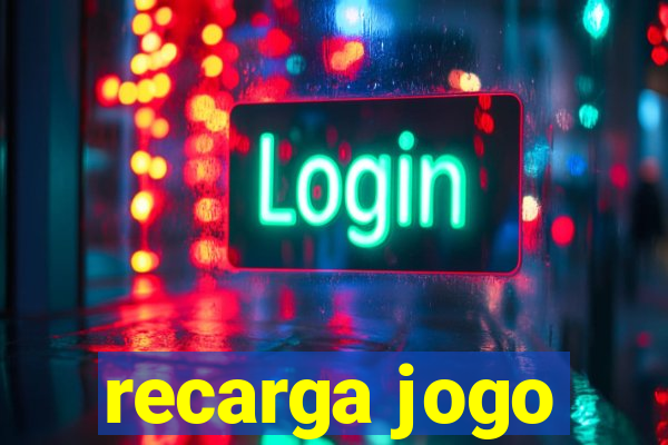 recarga jogo