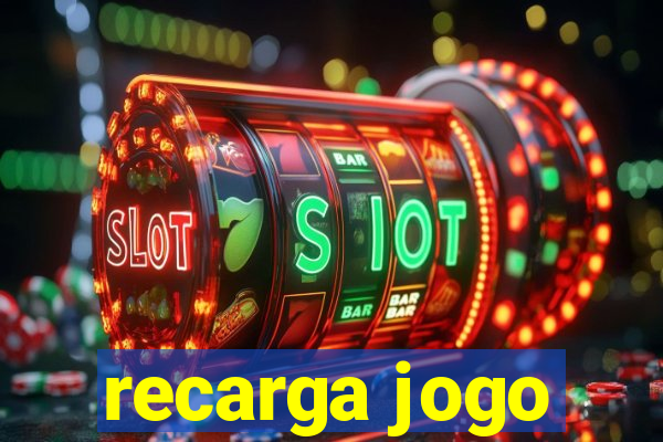 recarga jogo