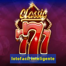 lotofacil inteligente