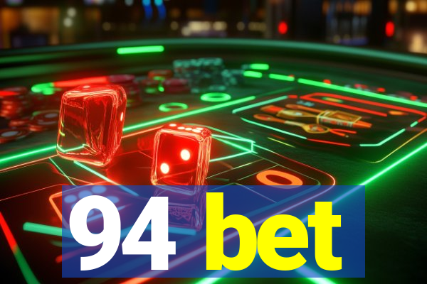 94 bet