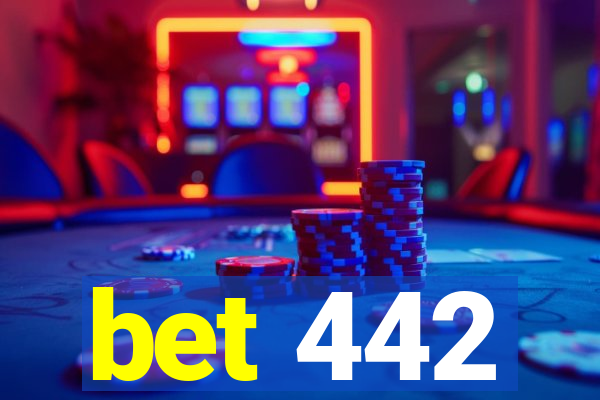 bet 442