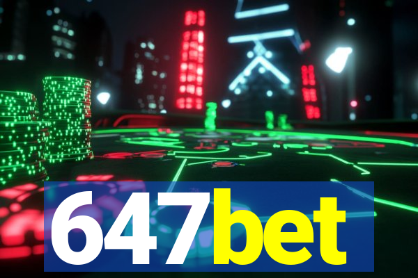 647bet