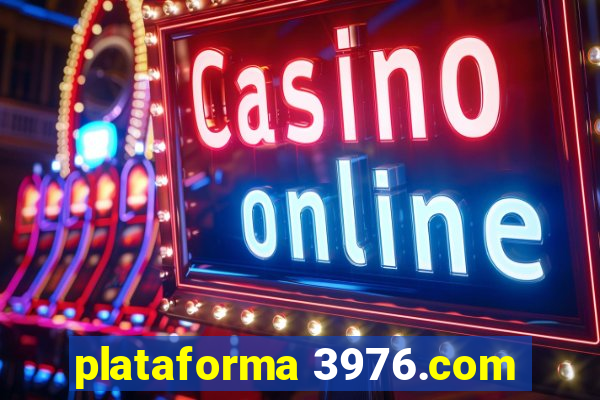 plataforma 3976.com