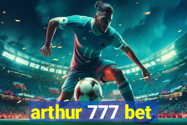 arthur 777 bet