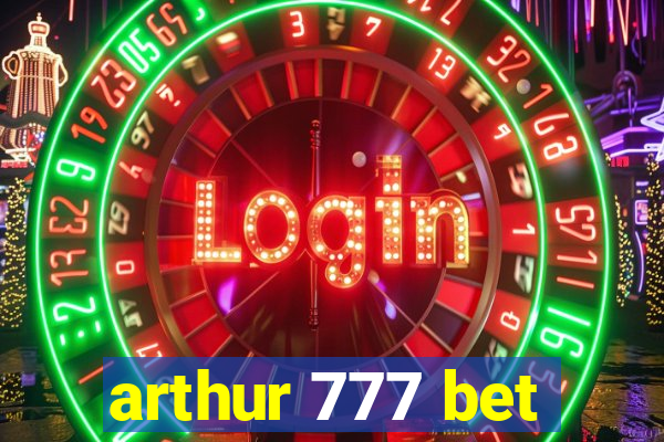 arthur 777 bet