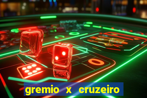 gremio x cruzeiro ao vivo hd