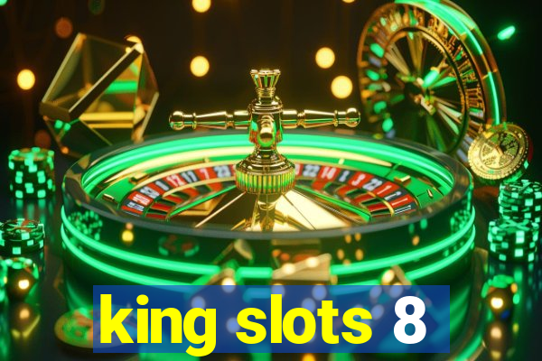 king slots 8