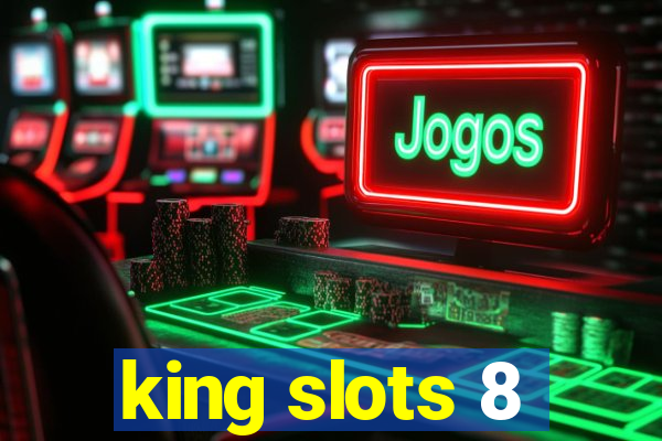 king slots 8