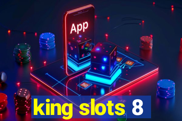 king slots 8