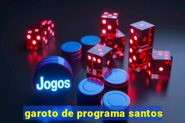 garoto de programa santos