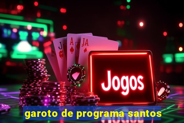 garoto de programa santos