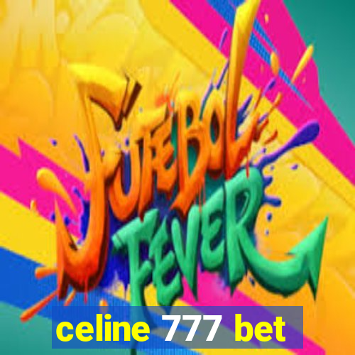 celine 777 bet