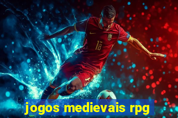 jogos medievais rpg