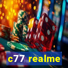 c77 realme