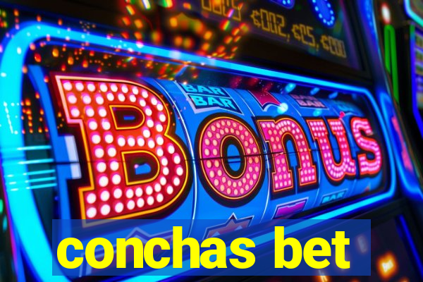 conchas bet