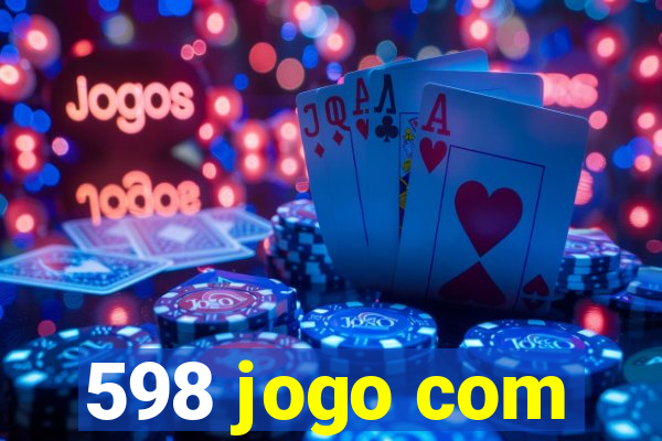 598 jogo com