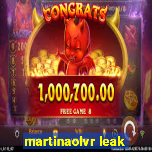 martinaolvr leak