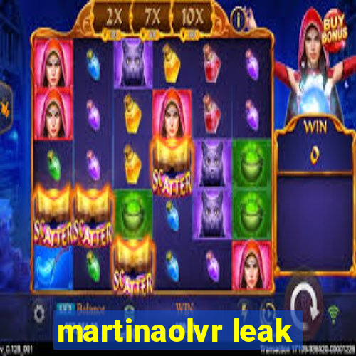 martinaolvr leak