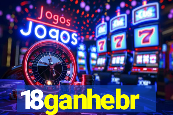 18ganhebr