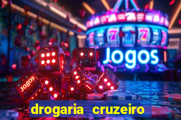 drogaria cruzeiro do sul