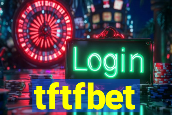 tftfbet