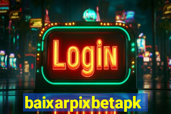 baixarpixbetapk