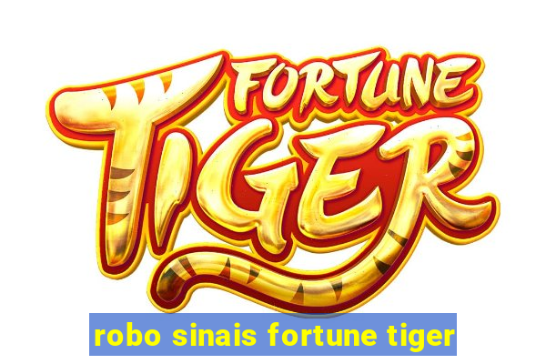 robo sinais fortune tiger