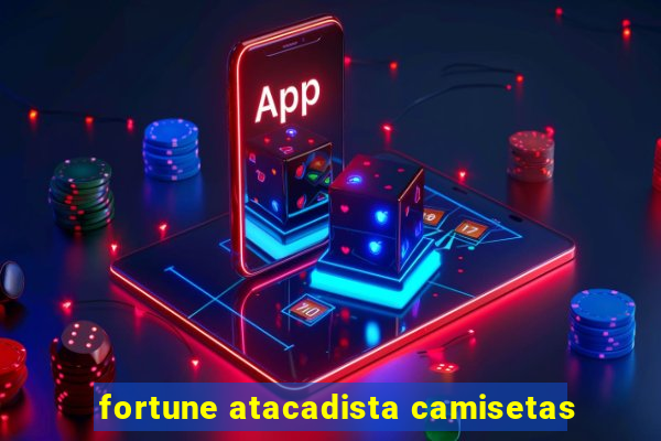 fortune atacadista camisetas