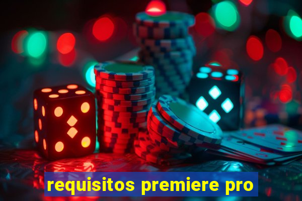 requisitos premiere pro