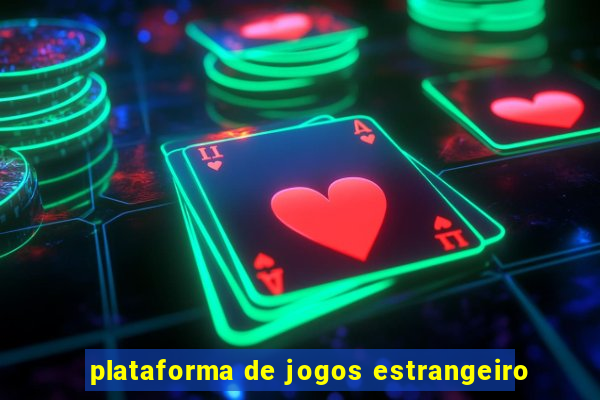 plataforma de jogos estrangeiro