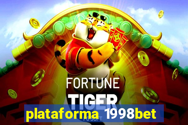 plataforma 1998bet