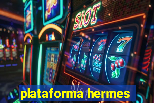 plataforma hermes