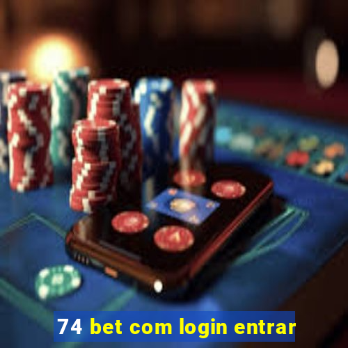 74 bet com login entrar