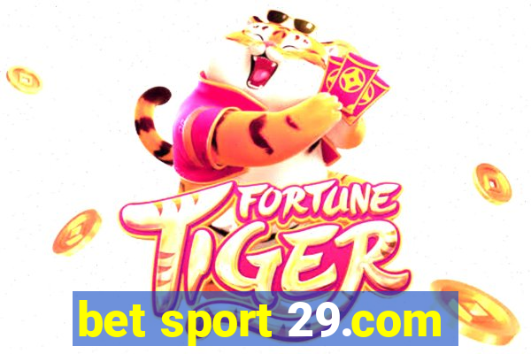 bet sport 29.com