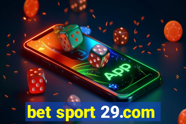 bet sport 29.com