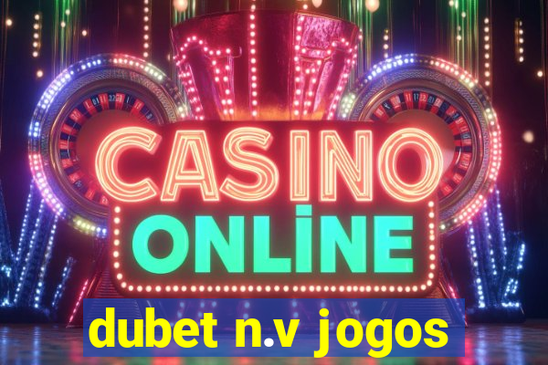 dubet n.v jogos