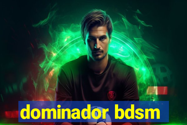 dominador bdsm